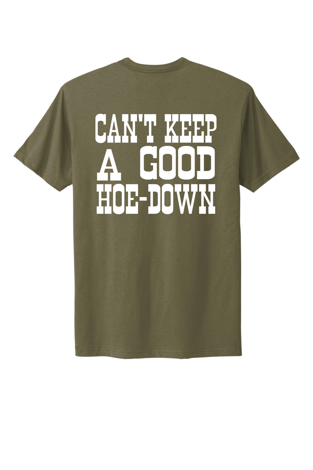Can't Keep A Good Hoe-Down Tee