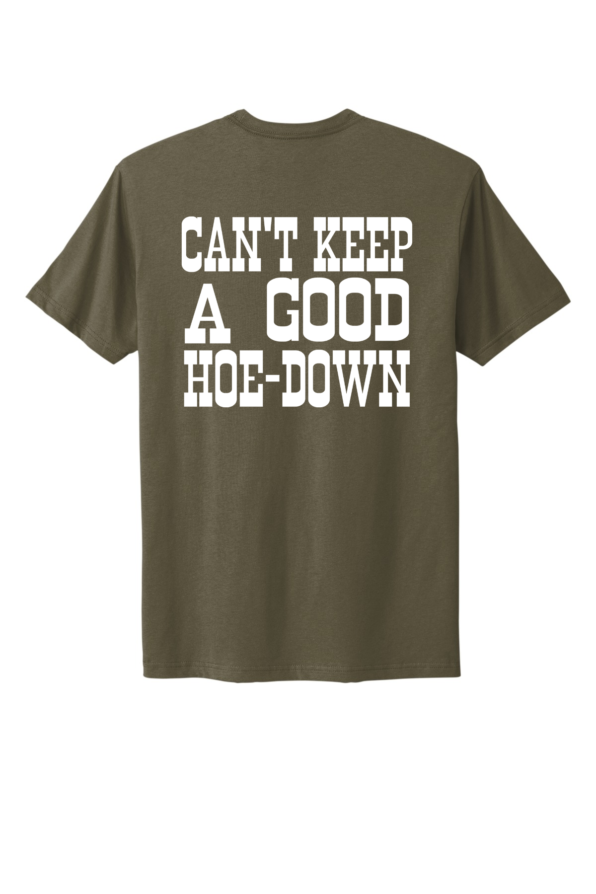Can't Keep A Good Hoe-Down Tee