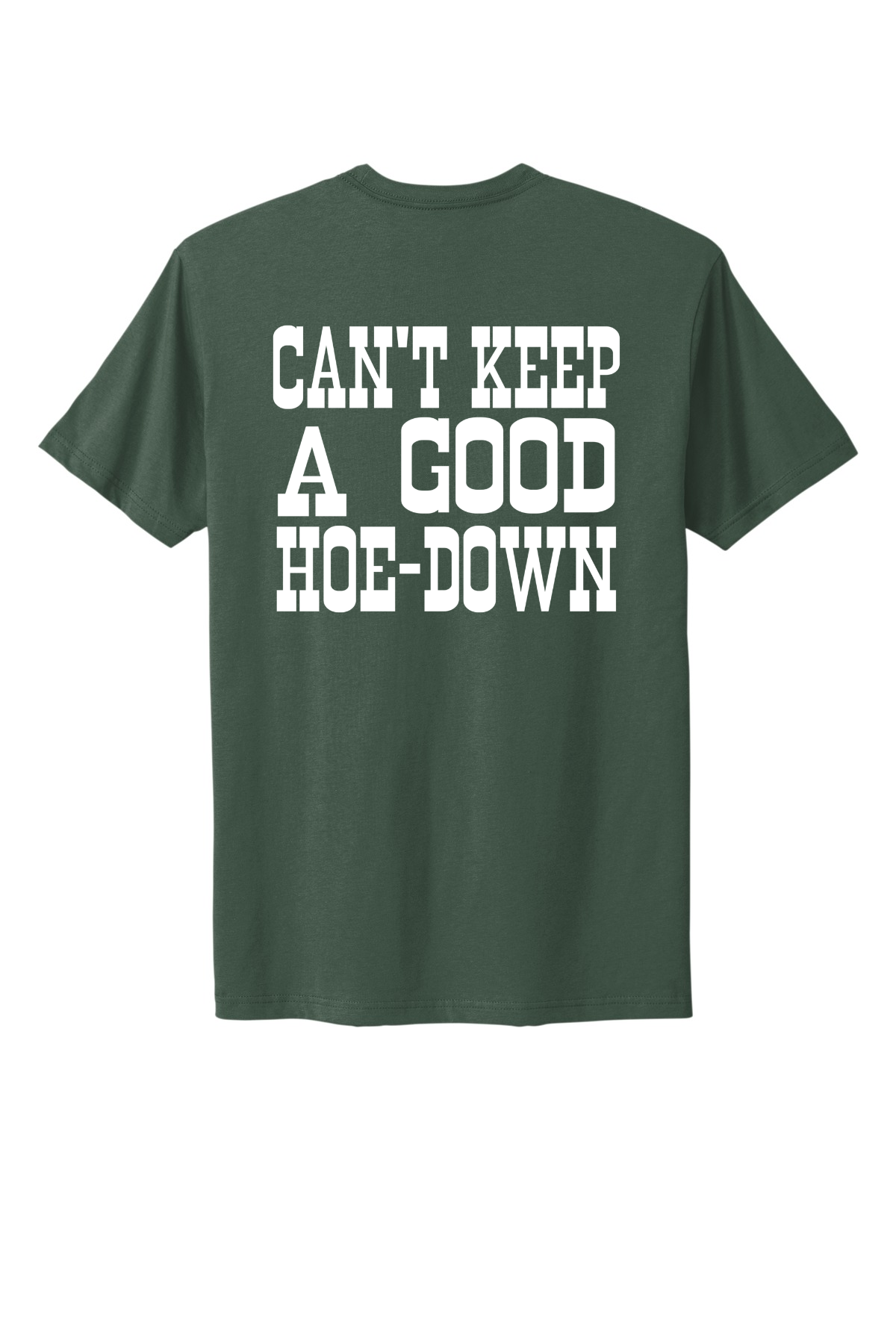 Can't Keep A Good Hoe-Down Tee