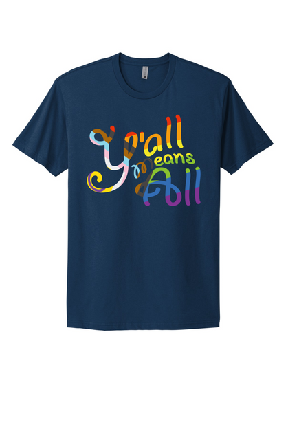 Y'all Means All Tee