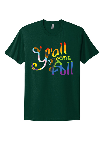 Y'all Means All Tee