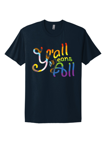 Y'all Means All Tee