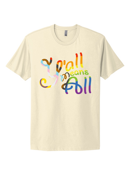 Y'all Means All Tee