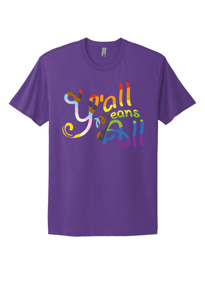 Y'all Means All Tee