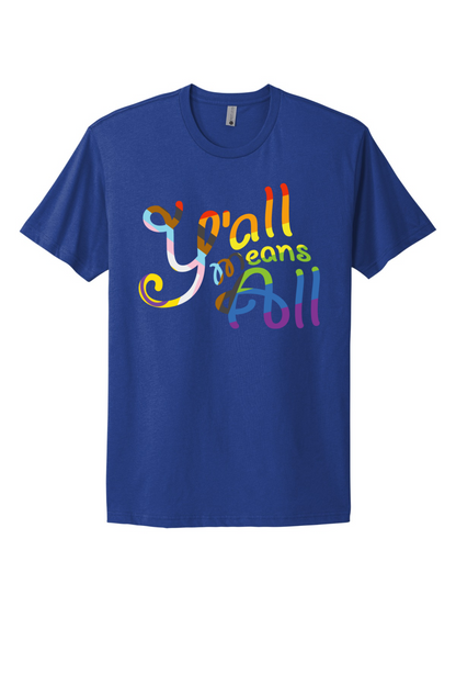 Y'all Means All Tee