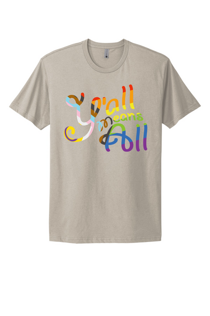 Y'all Means All Tee