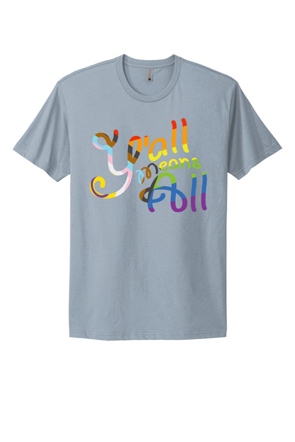 Y'all Means All Tee