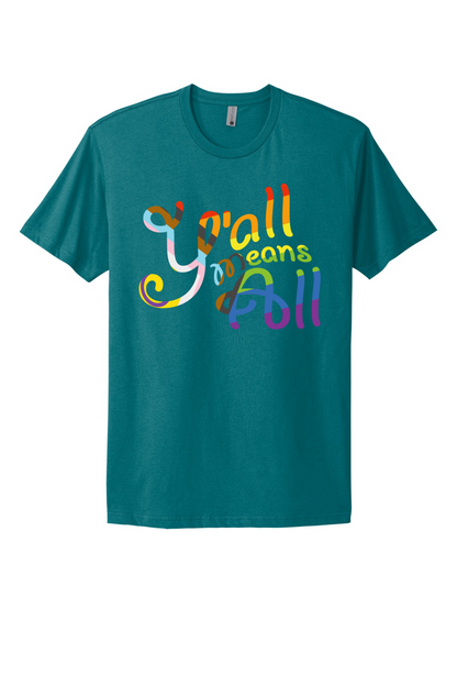 Y'all Means All Tee