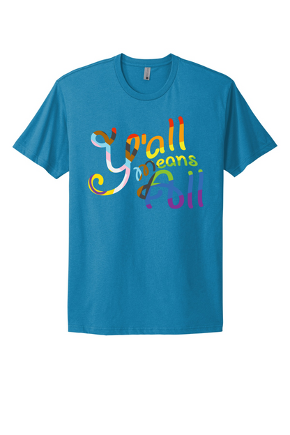 Y'all Means All Tee