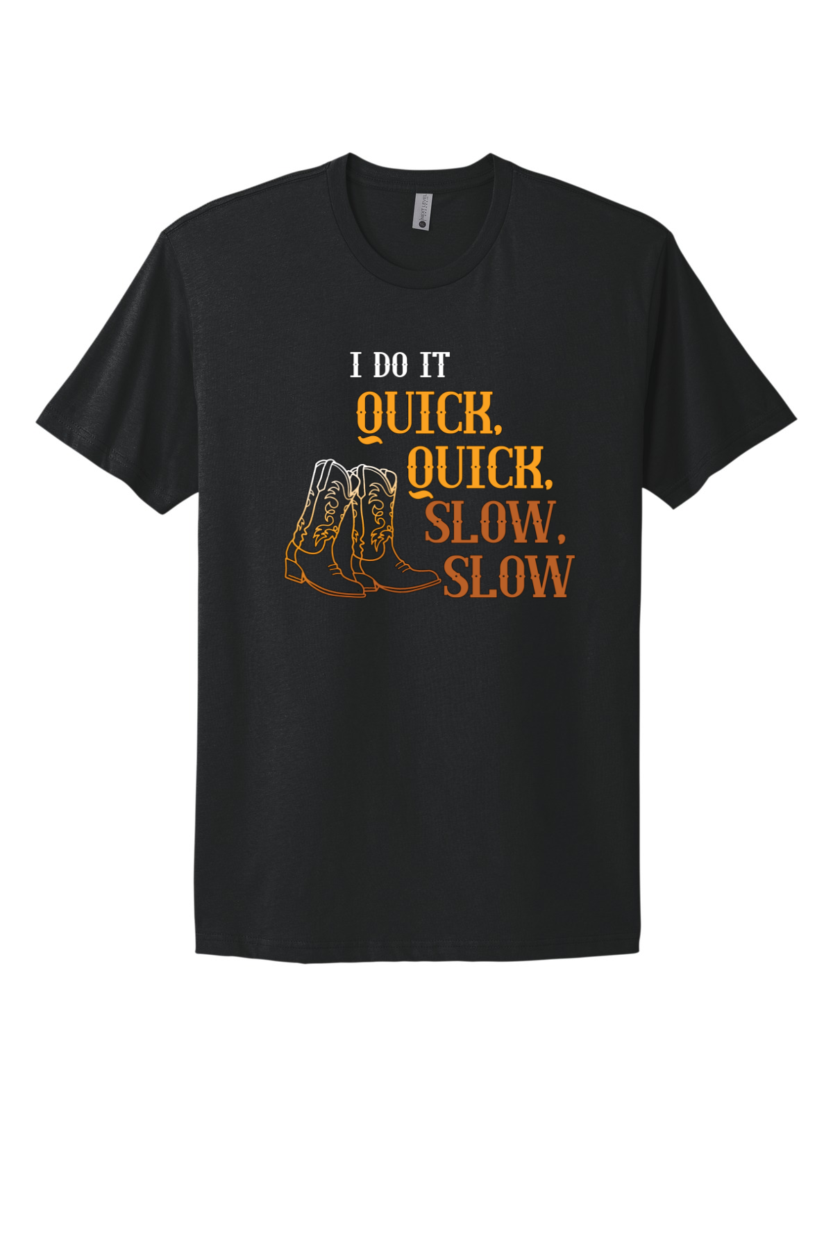 Quick Quick Slow Slow Tee
