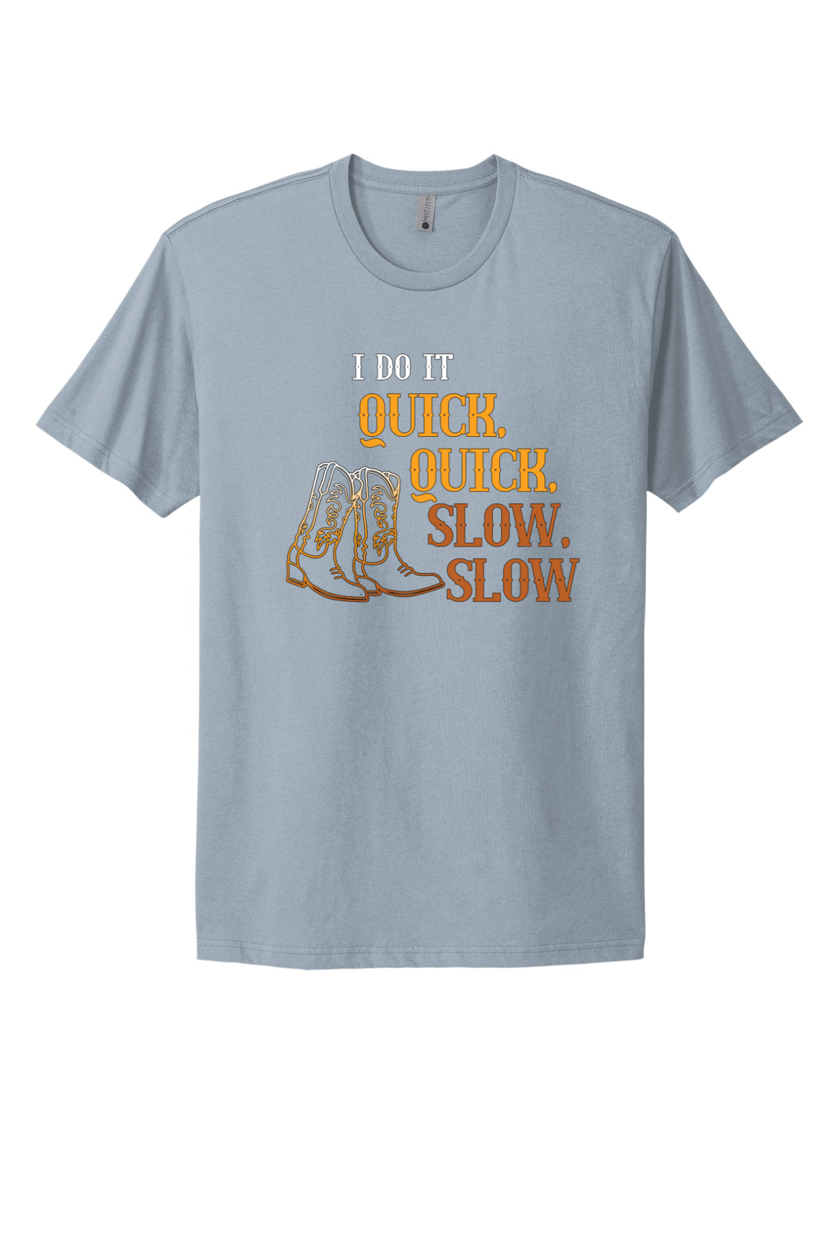 Quick Quick Slow Slow Tee