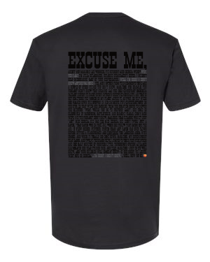 Excuse Me - Black Print