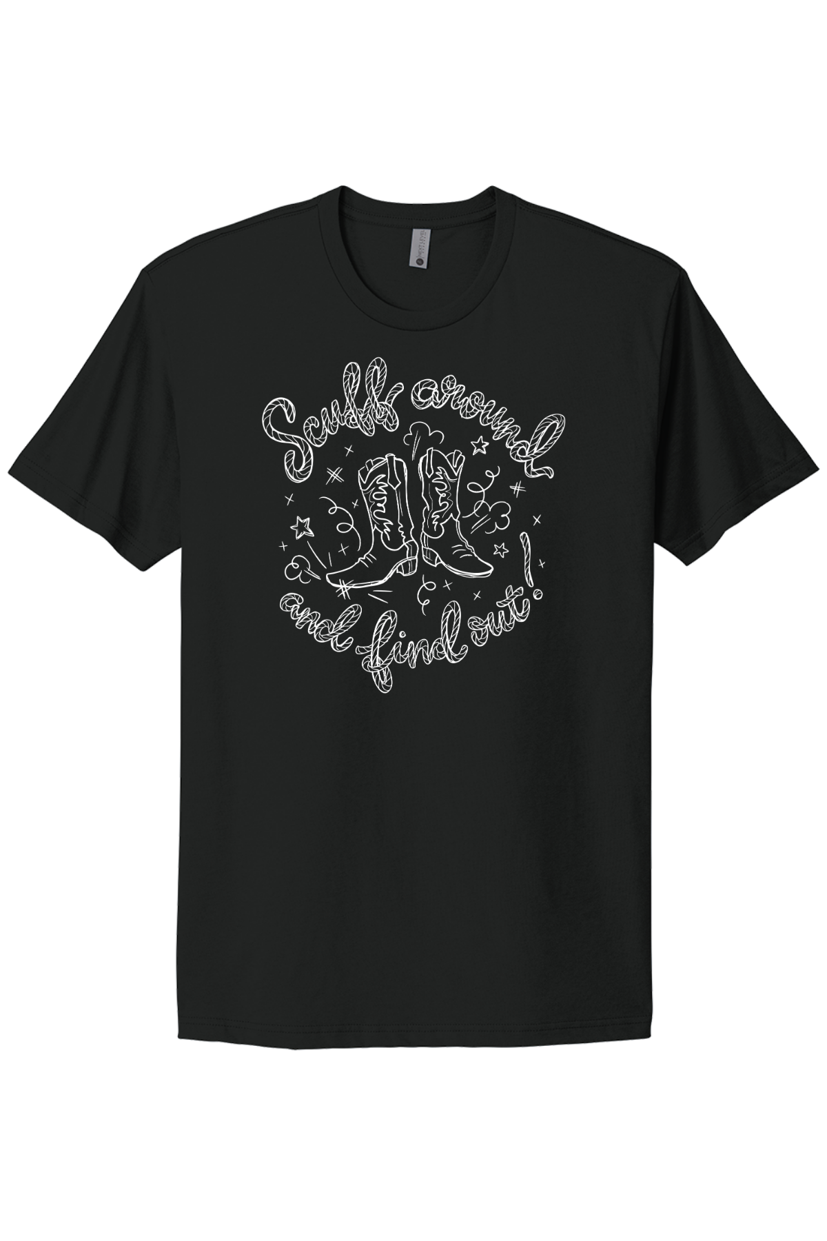 Scuff Around And Find Out - White Print