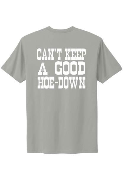 Can't Keep A Good Hoe-Down Tee