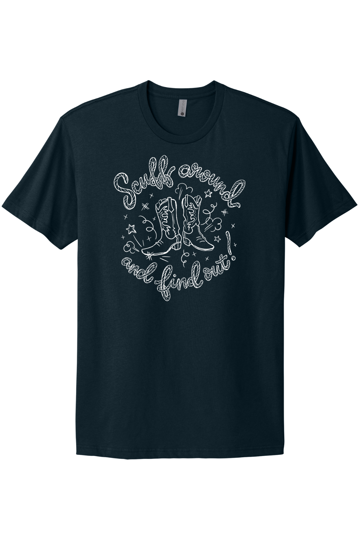 Scuff Around And Find Out - White Print