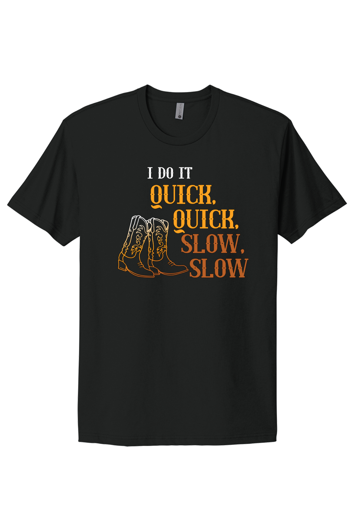 Quick Quick Slow Slow Tee