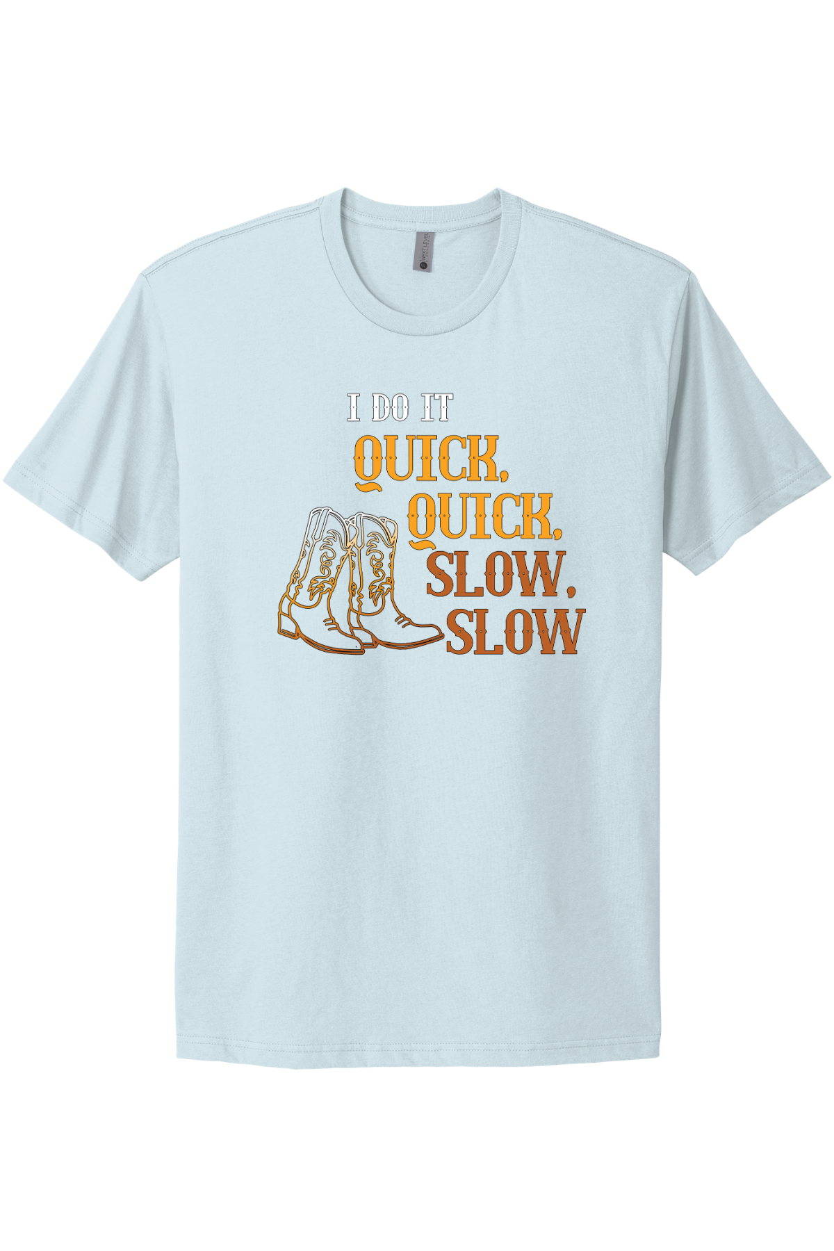 Quick Quick Slow Slow Tee