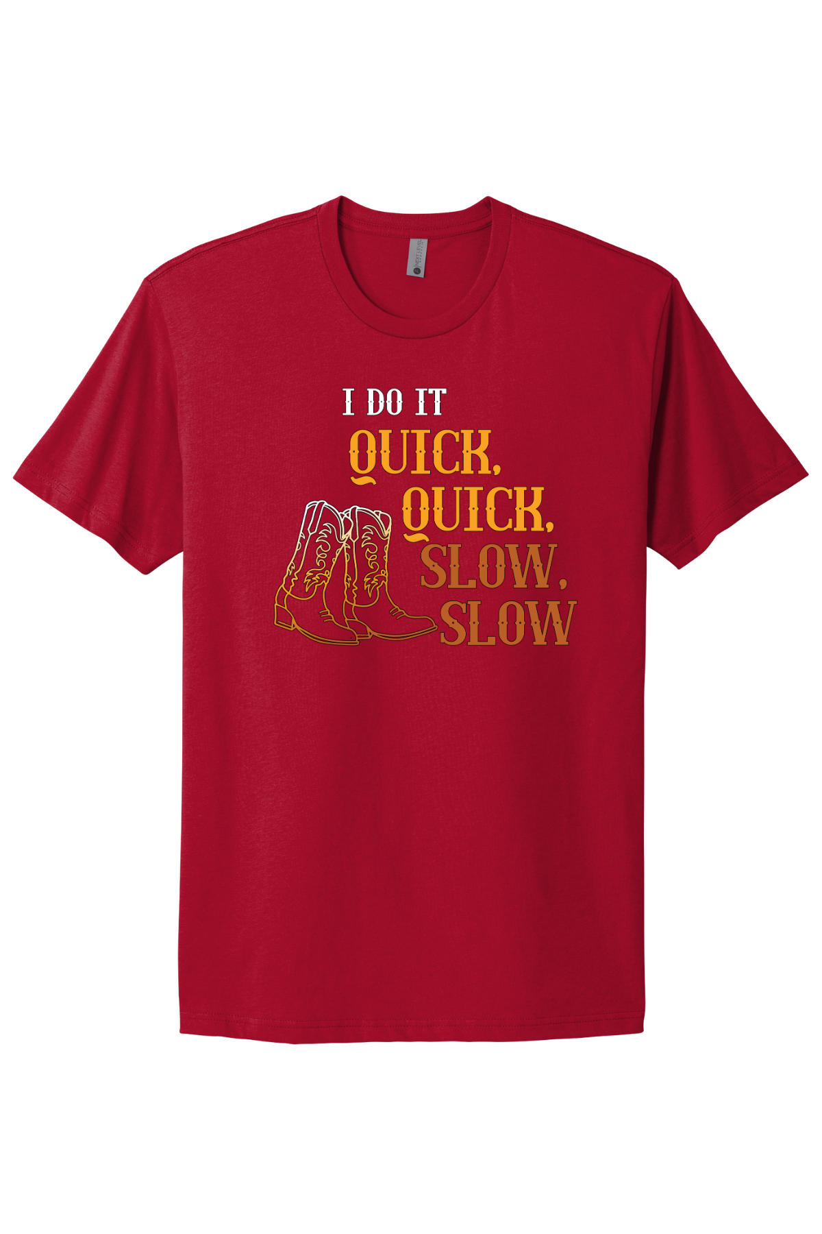 Quick Quick Slow Slow Tee