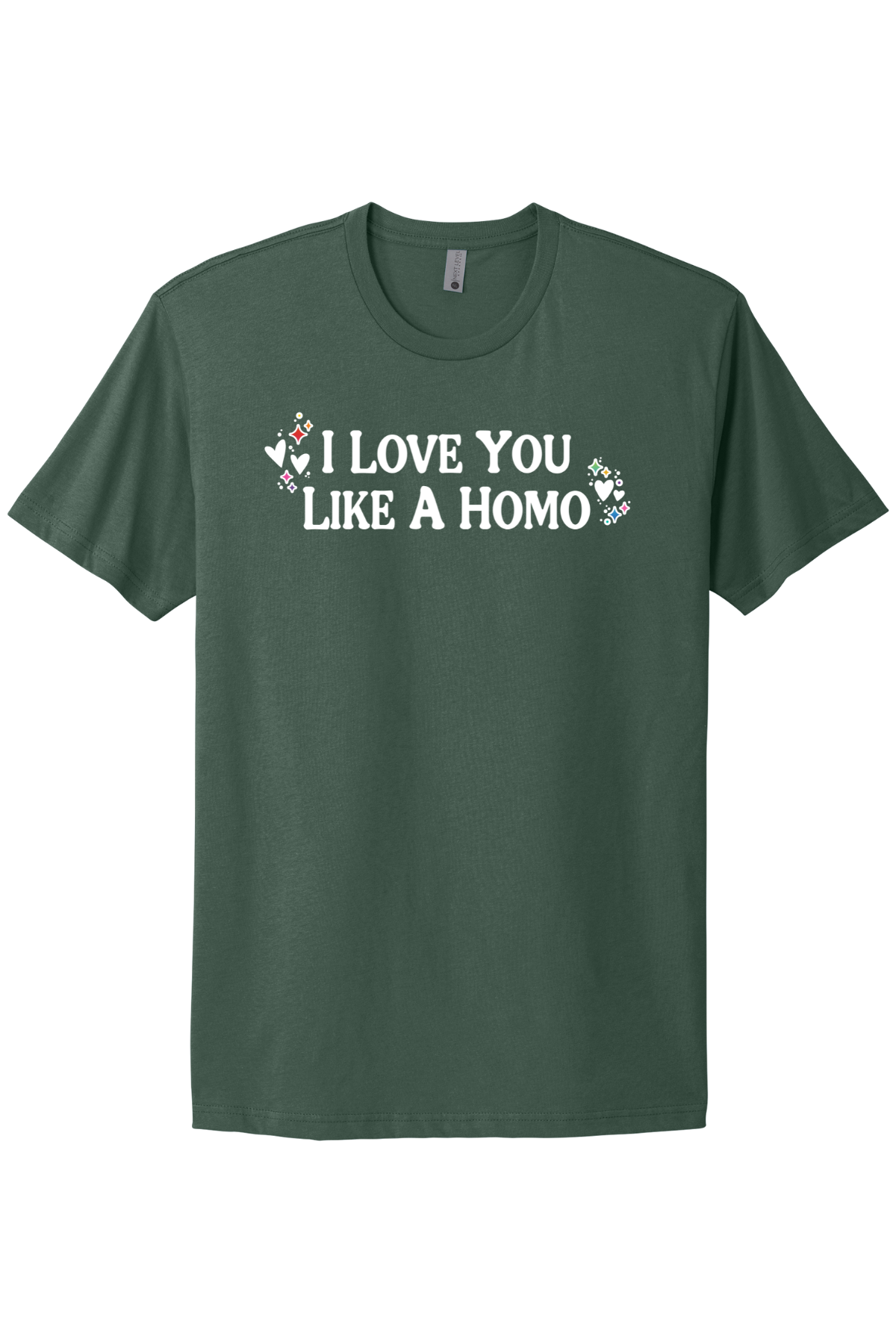 I Love You Like A Homo - White Print