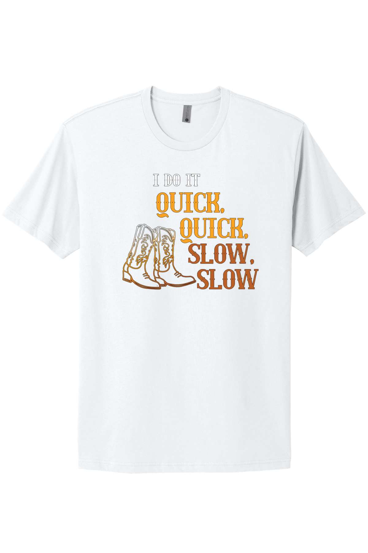 Quick Quick Slow Slow Tee