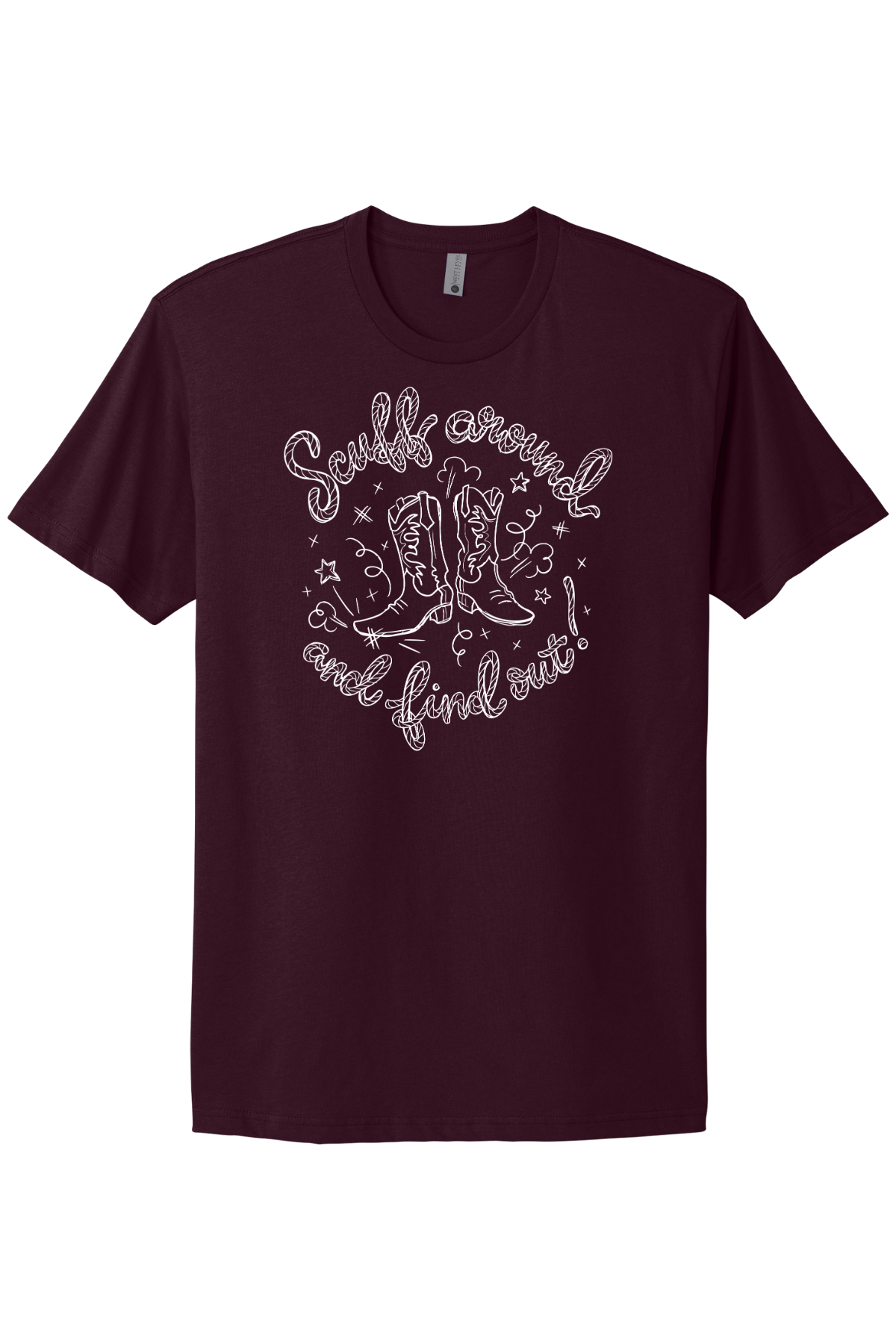 Scuff Around And Find Out - White Print