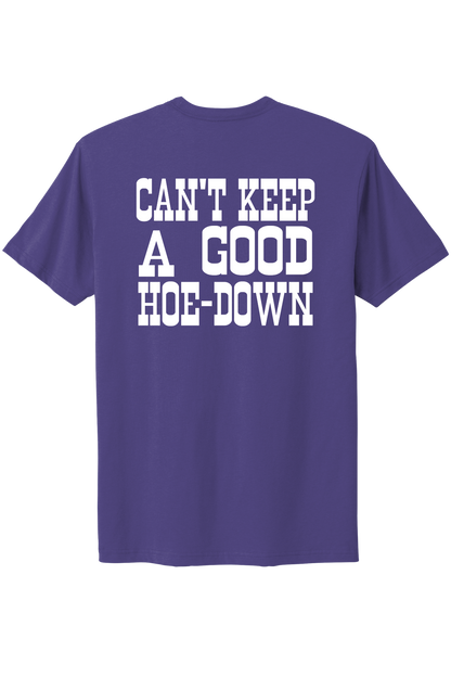 Can't Keep A Good Hoe-Down Tee
